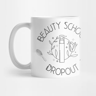 Beauty school dropout v1 Mug